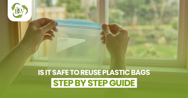 Is It Safe to Reuse Plastic Bags? Step-By-Step Guide
