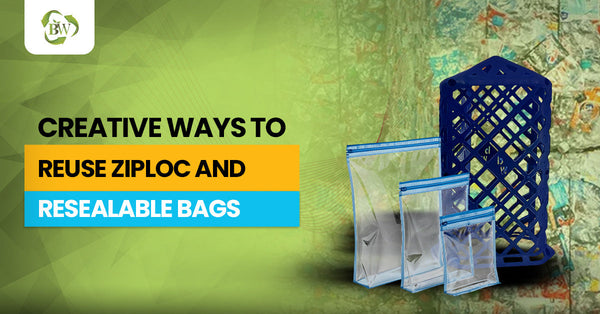 Creative Ways to Reuse Ziploc and Resealable Bags