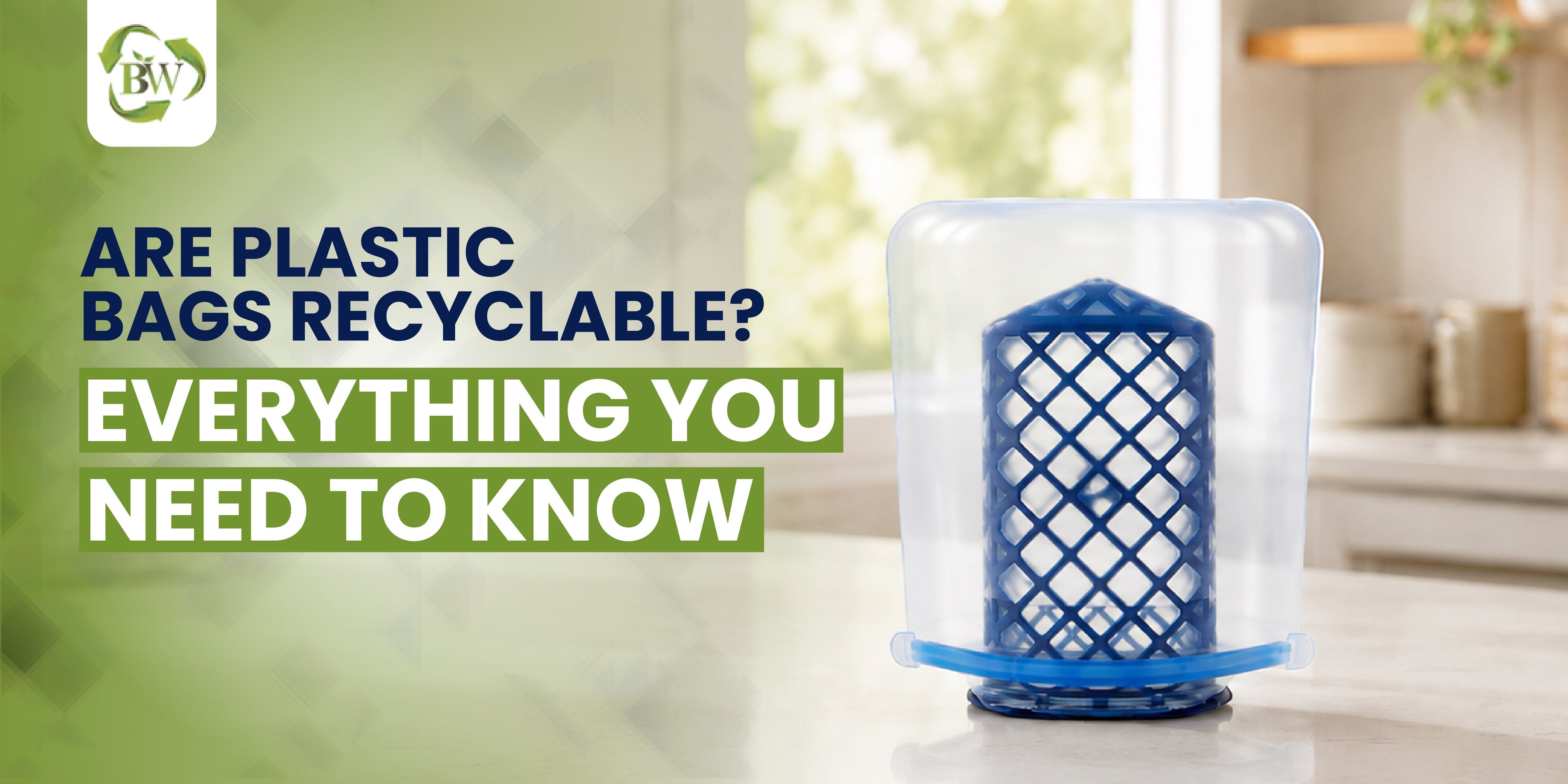 Are Plastic Bags Recyclable? Everything You Need to Know